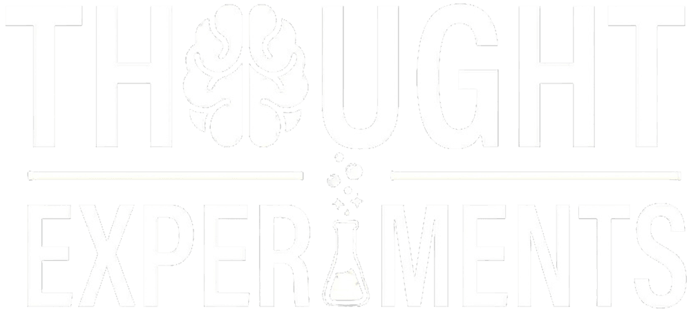 Thought Experiments